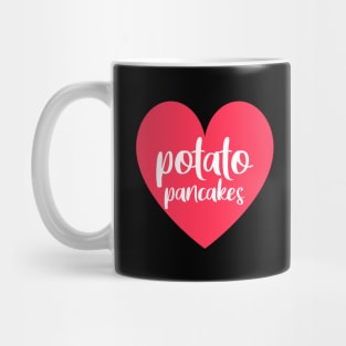 Love potato pancakes Mug